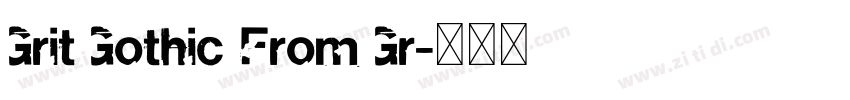 Grit Gothic From Gr字体转换